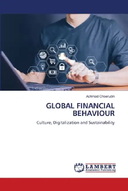 Global Financial Behaviour by Achmad Choerudin