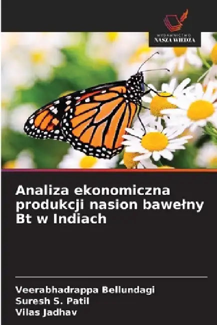 Analiza ekonomiczna produkcji nasion bawelny Bt w Indiach by Veerabhadrappa Bellundagi, Suresh S. Patil, Vilas Jadhav