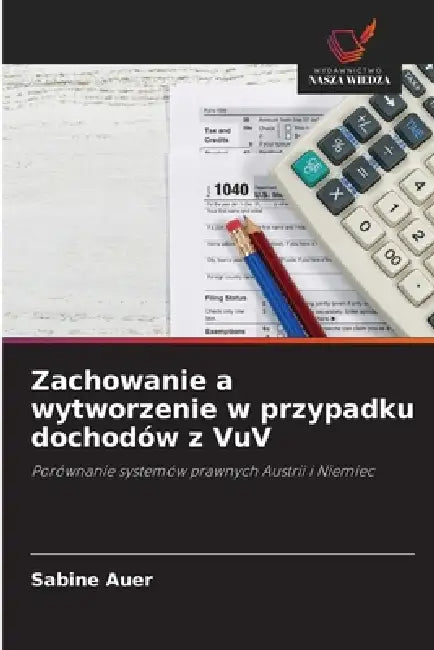 Zachowanie a wytworzenie w przypadku dochodów z VuV by Sabine Auer