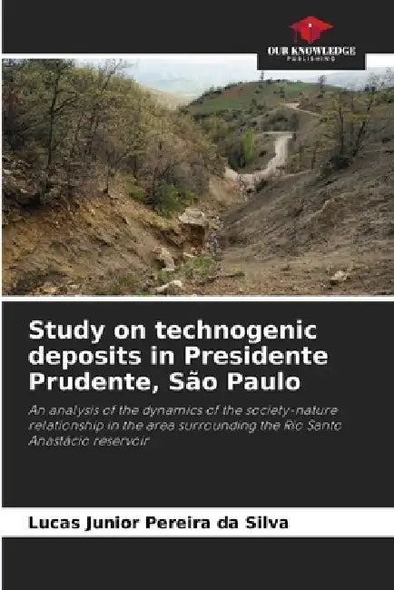 Study on technogenic deposits in Presidente Prudente, São Paulo by Lucas Junior Pereira Da Silva