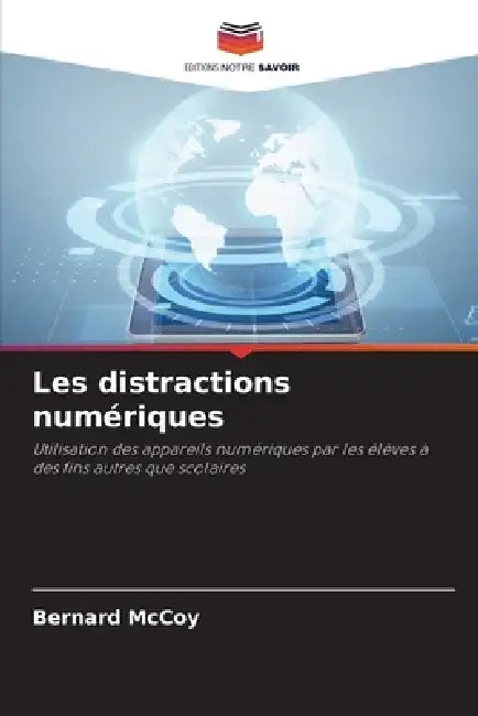 Les distractions numériques by Bernard McCoy