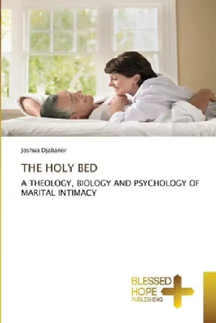 The Holy Bed by Joshua Djabanor