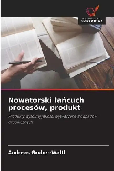 Nowatorski lańcuch procesów, produkt by Andreas Gruber-Waltl