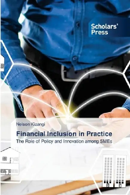 Financial Inclusion in Practice by Nelson Kizangi