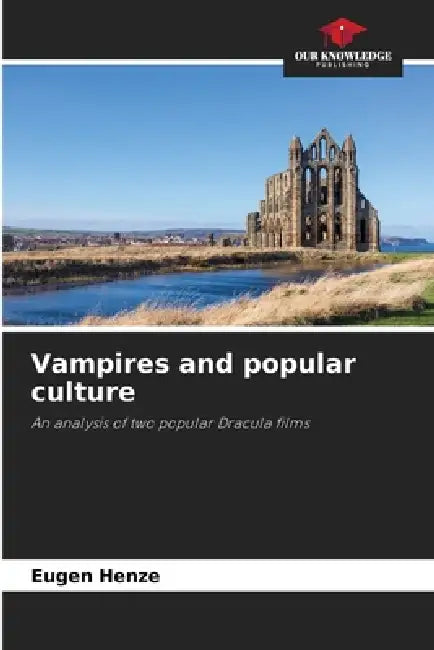 Vampires and popular culture by Eugen Henze