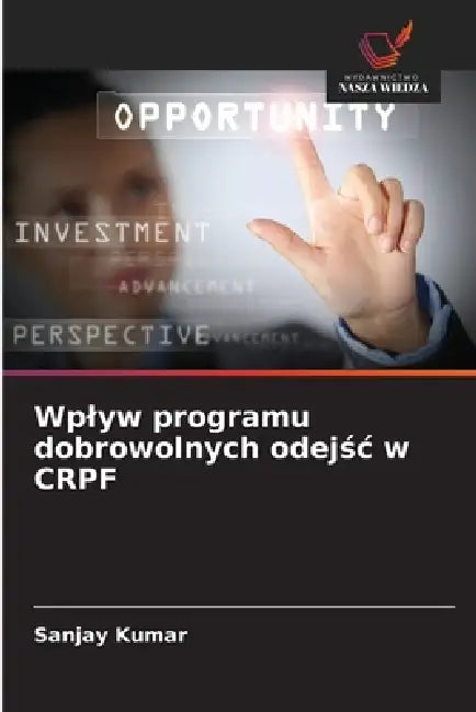 Wplyw programu dobrowolnych odejśc w CRPF by Sanjay Kumar