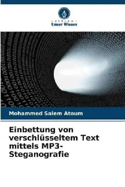 Einbettung von verschlüsseltem Text mittels MP3-Steganografie by Mohammed Salem Atoum