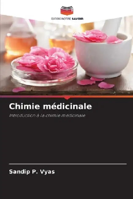 Chimie médicinale by Sandip P. Vyas