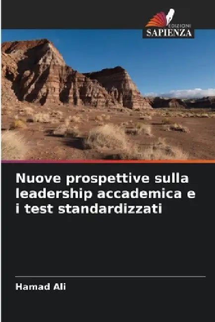 Nuove prospettive sulla leadership accademica e i test standardizzati by Hamad Ali