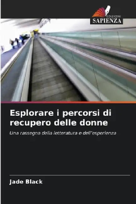 Esplorare i percorsi di recupero delle donne by Jade Black