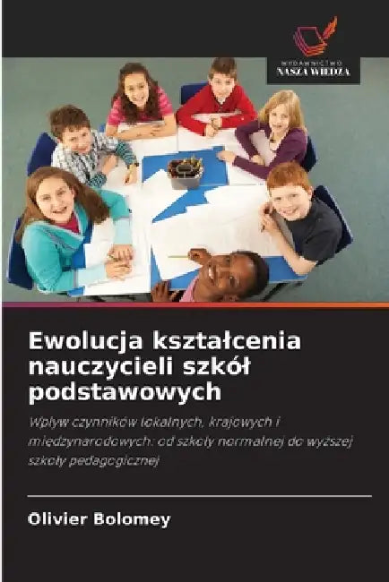 Ewolucja ksztalcenia nauczycieli szkól podstawowych by Olivier Bolomey