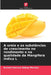 A ureia e as substâncias de crescimento no rendimento e na qualidade da Mangifera indica L by Kumari Karuna Abhay Mankar