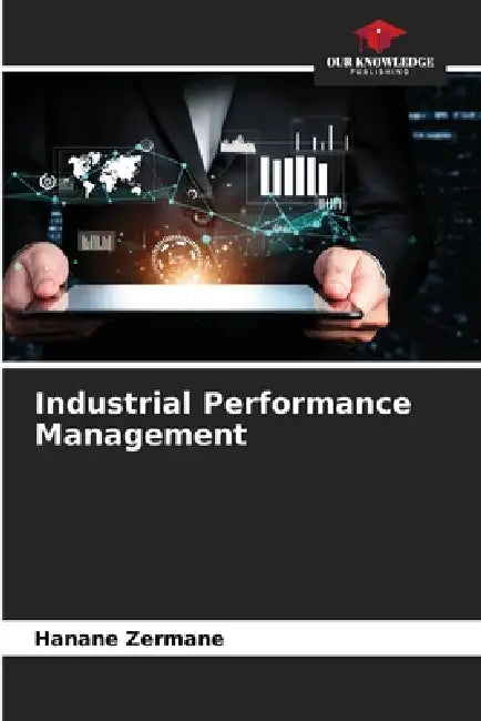 Industrial Performance Management by Hanane Zermane