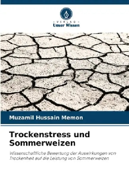 Trockenstress und Sommerweizen by Muzamil Hussain Memon