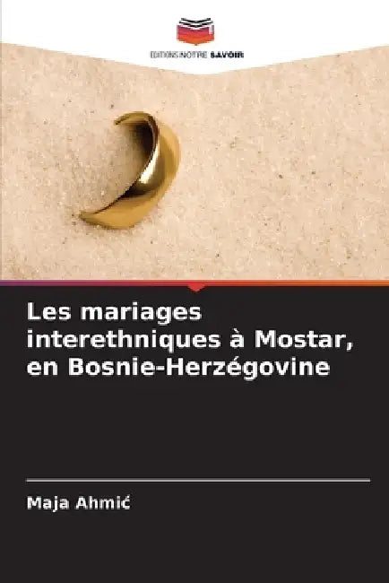 Les mariages interethniques à Mostar, en Bosnie-Herzégovine by Maja Ahmic