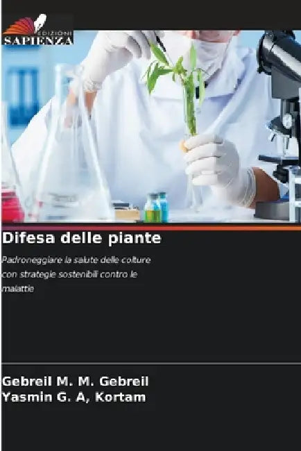 Difesa delle piante by Gebreil M. M. Gebreil, Kortam Yasmin G. a.