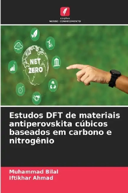Estudos DFT de materiais antiperovskita cúbicos baseados em carbono e nitrogênio by Muhammad Bilal, Iftikhar Ahmad