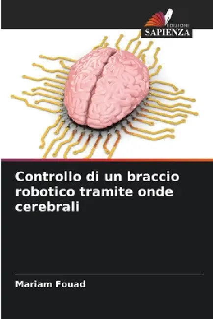 Controllo di un braccio robotico tramite onde cerebrali by Mariam Fouad