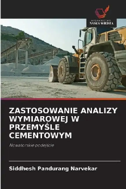 Zastosowanie Analizy Wymiarowej W PrzemyŚle Cementowym by Siddhesh Pandurang Narvekar