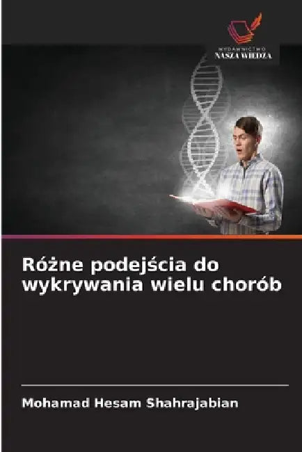 Różne podejścia do wykrywania wielu chorób by Mohamad Hesam Shahrajabian