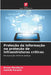Proteção da informação na proteção de infraestruturas críticas by Dusan Davidovic, Ioannis Kanalis