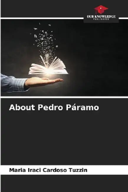 About Pedro Páramo by Maria Iraci Cardoso Tuzzin