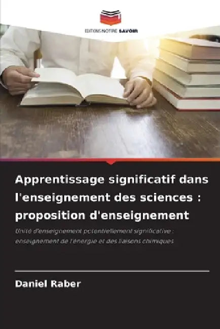 Apprentissage significatif dans l'enseignement des sciences: proposition d'enseignement by Daniel Raber