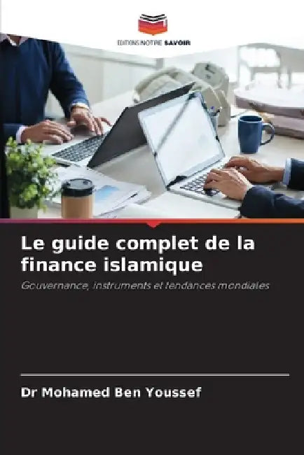 Le guide complet de la finance islamique by Mohamed Ben Youssef