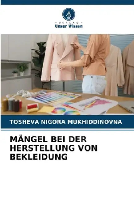 Mängel Bei Der Herstellung Von Bekleidung by Tosheva Nigora Mukhiddinovna