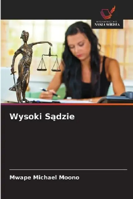 Wysoki Sądzie by Mwape Michael Moono