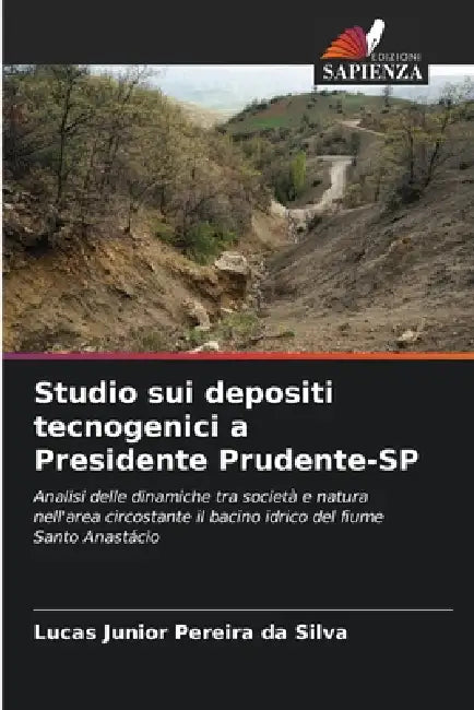 Studio sui depositi tecnogenici a Presidente Prudente-SP by Lucas Junior Pereira Da Silva