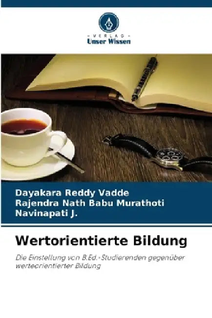 Wertorientierte Bildung by Dayakara Reddy Vadde, Rajendra Nath Babu Murathoti, Navinapati J