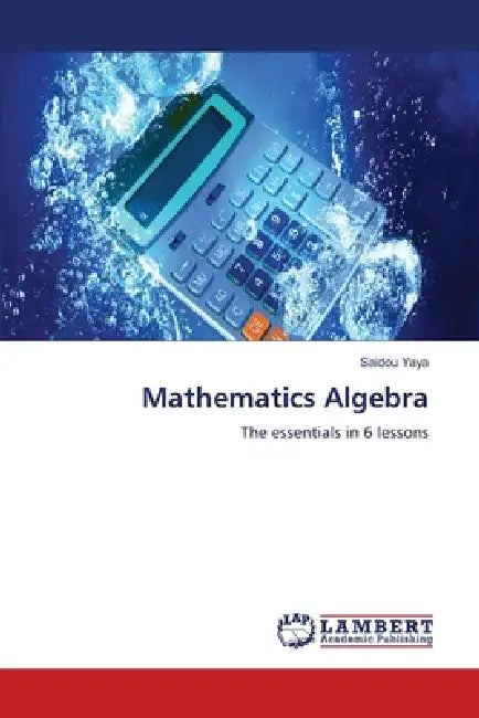 Mathematics Algebra by Saidou Yaya