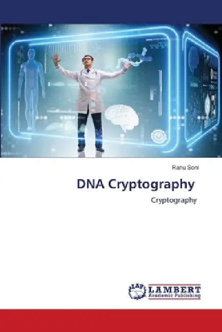 DNA Cryptography by Ranu Soni