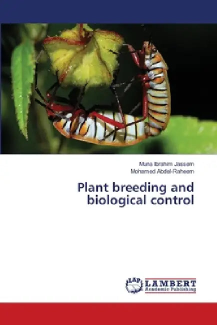 Plant breeding and biological control by Muna Ibrahim Jassem, Mohamed Abdel-Raheem