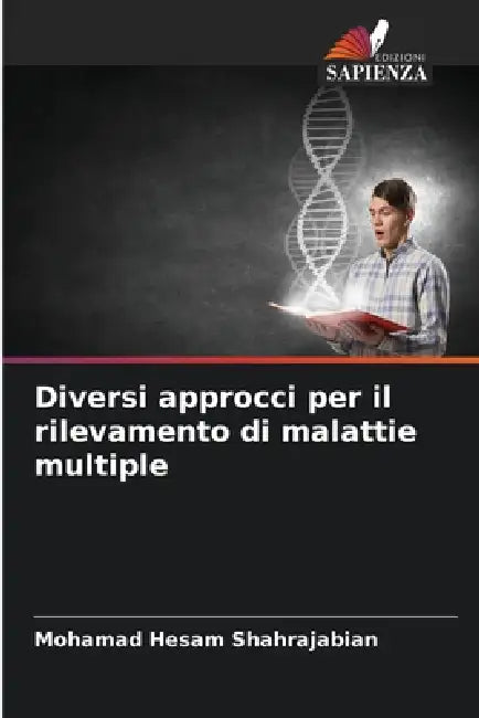 Diversi approcci per il rilevamento di malattie multiple by Mohamad Hesam Shahrajabian