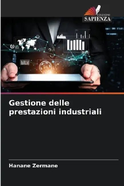 Gestione delle prestazioni industriali by Hanane Zermane