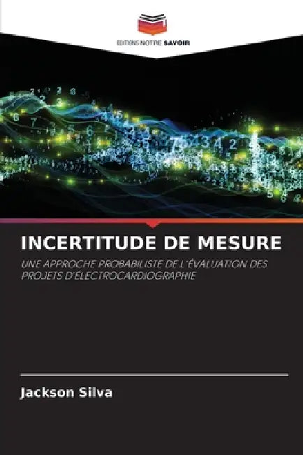 Incertitude de Mesure by Jackson Silva