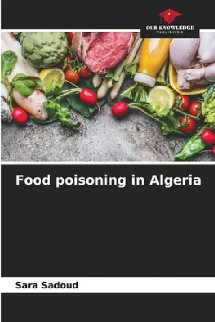Food poisoning in Algeria by Sara Sadoud