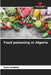 Food poisoning in Algeria by Sara Sadoud