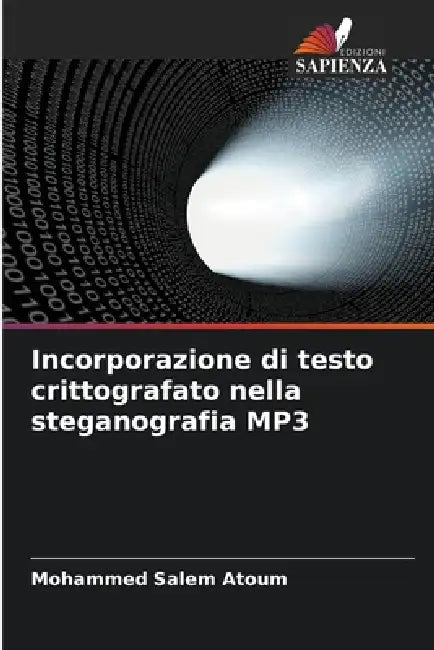 Incorporazione di testo crittografato nella steganografia MP3 by Mohammed Salem Atoum