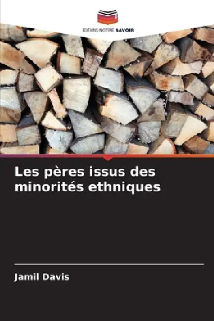 Les pères issus des minorités ethniques by Jamil Davis