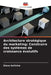 Architecture stratégique du marketing: Construire des systèmes de croissance évolutifs by Elena Kalinina