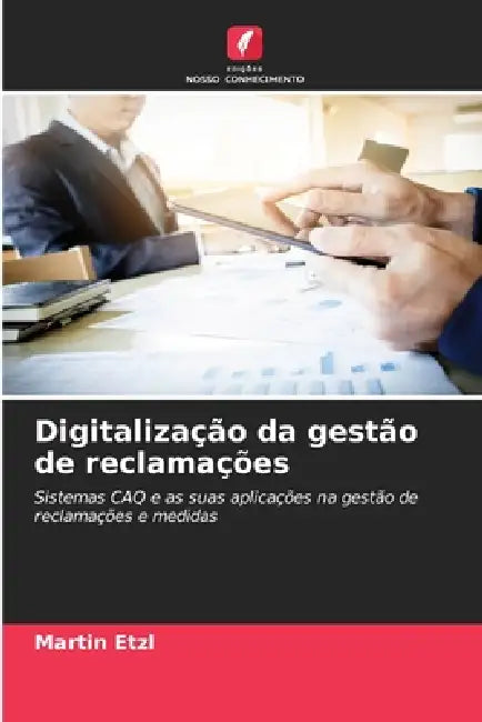 Digitalização da gestão de reclamações by Martin Etzl
