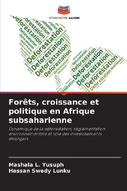 Forêts, croissance et politique en Afrique subsaharienne by Mashala L. Yusuph, Hassan Swedy Lunku