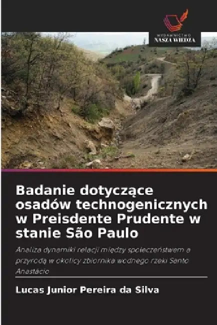 Badanie dotyczące osadów technogenicznych w Preisdente Prudente w stanie São Paulo by Lucas Junior Pereira Da Silva