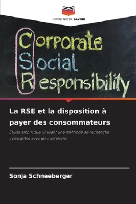 La RSE et la disposition à payer des consommateurs by Sonja Schneeberger