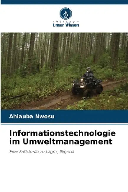 Informationstechnologie im Umweltmanagement by Ahiauba Nwosu