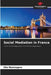 Social Mediation in France by Elie Maniragora
