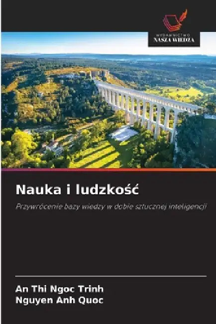 Nauka i ludzkośc by An Thi Ngoc Trinh, Nguyen Anh Quoc